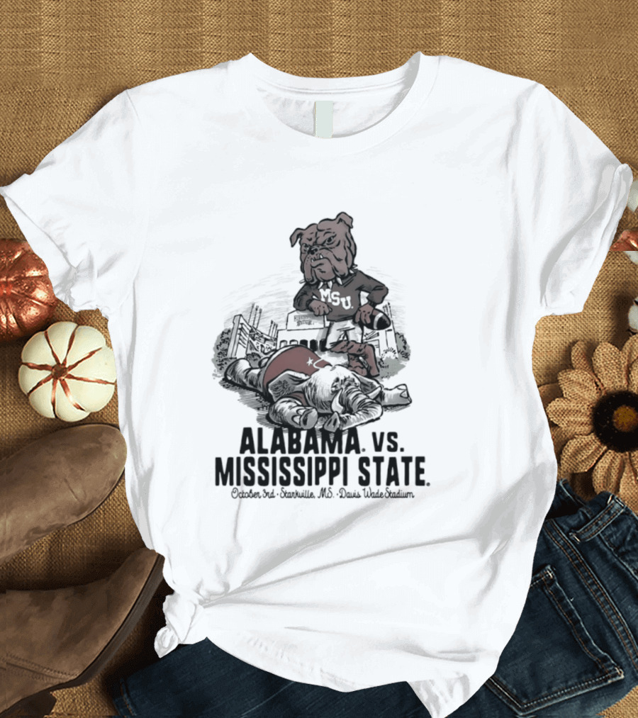 Alabama Vs Mississippi State October 3rd Starkville MS Davis Wade Stadium MSU T-Shirt