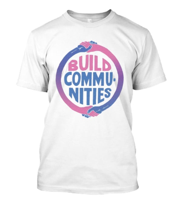 Build Communities Unity Handshake T-Shirt