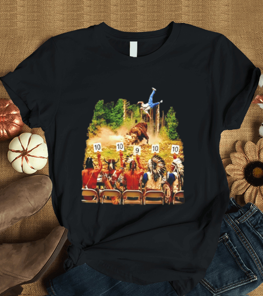 Bison Rodeo Incident Judges Score 10 9 10 T-Shirt