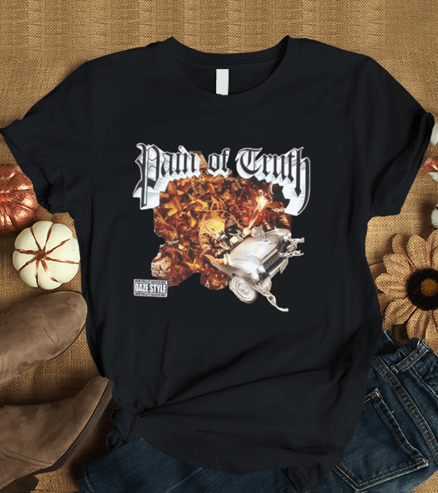 Pain Of Truth Daze Style Work Visuals T-Shirt