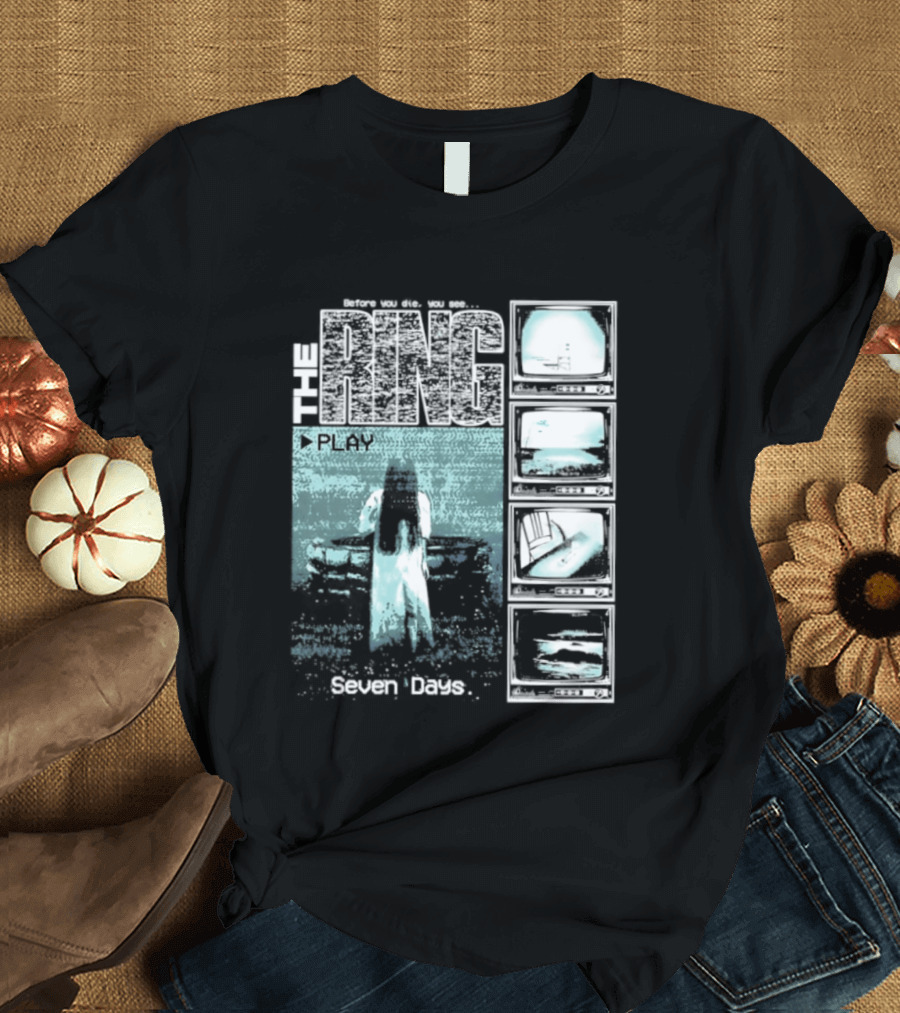 The Ring Seven Days Play Tape Iconic Horror Movie Scene T-Shirt