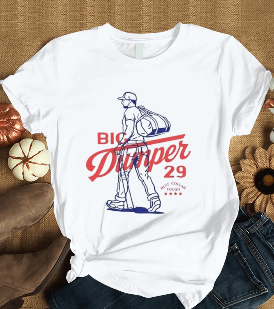 Big Dumper 29 Blue Collar Tough Baseball Player T-Shirt