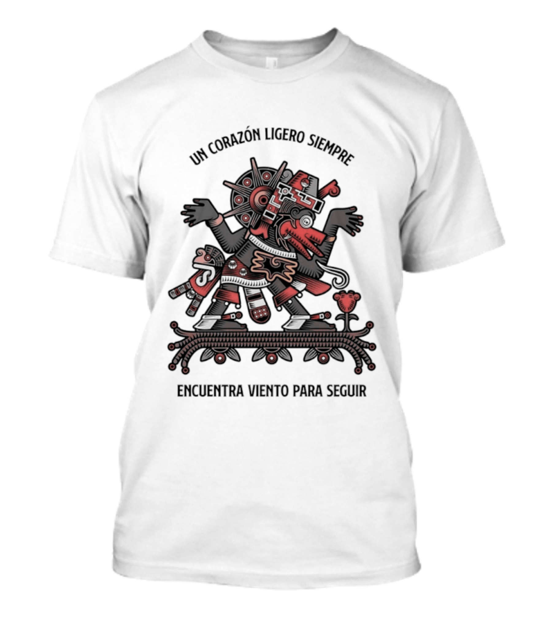 Un Corazón Ligero Siempre Encuentra Viento Para Seguir Aztec T-Shirt