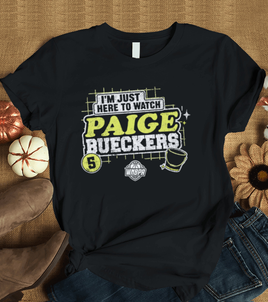 I'm Just Here To Paige Bueckers 5 Dallas Wings WNBA Basketball T-Shirt