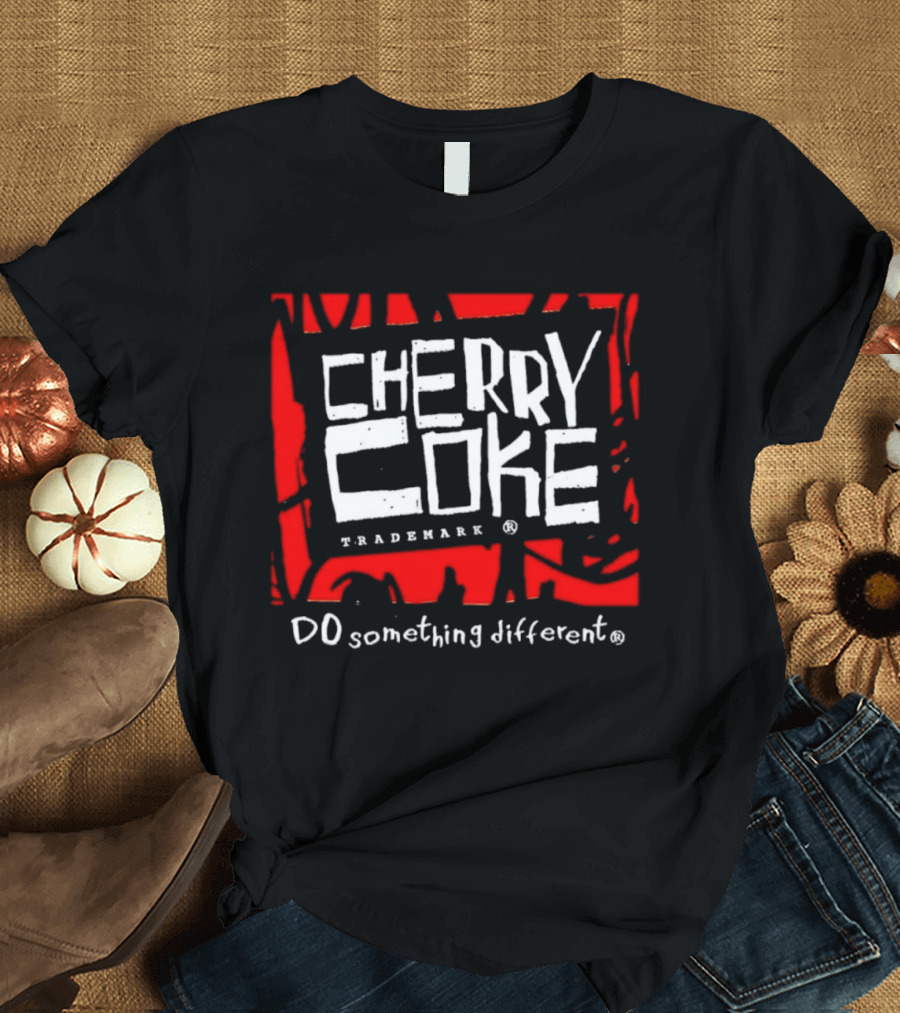 Cherry Coke Trademark Do Something Different T-Shirt