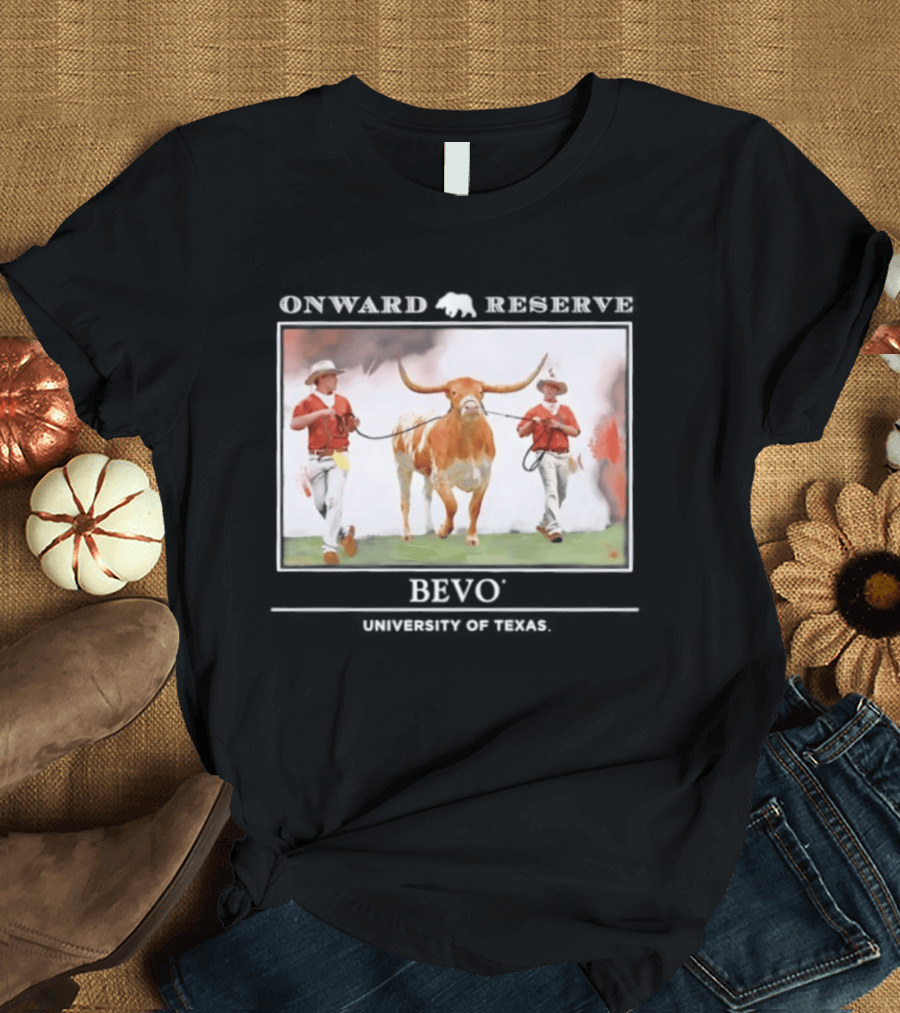 Onward Reserve Bevo University Of Texas Longhorns Football Celebration T-Shirt