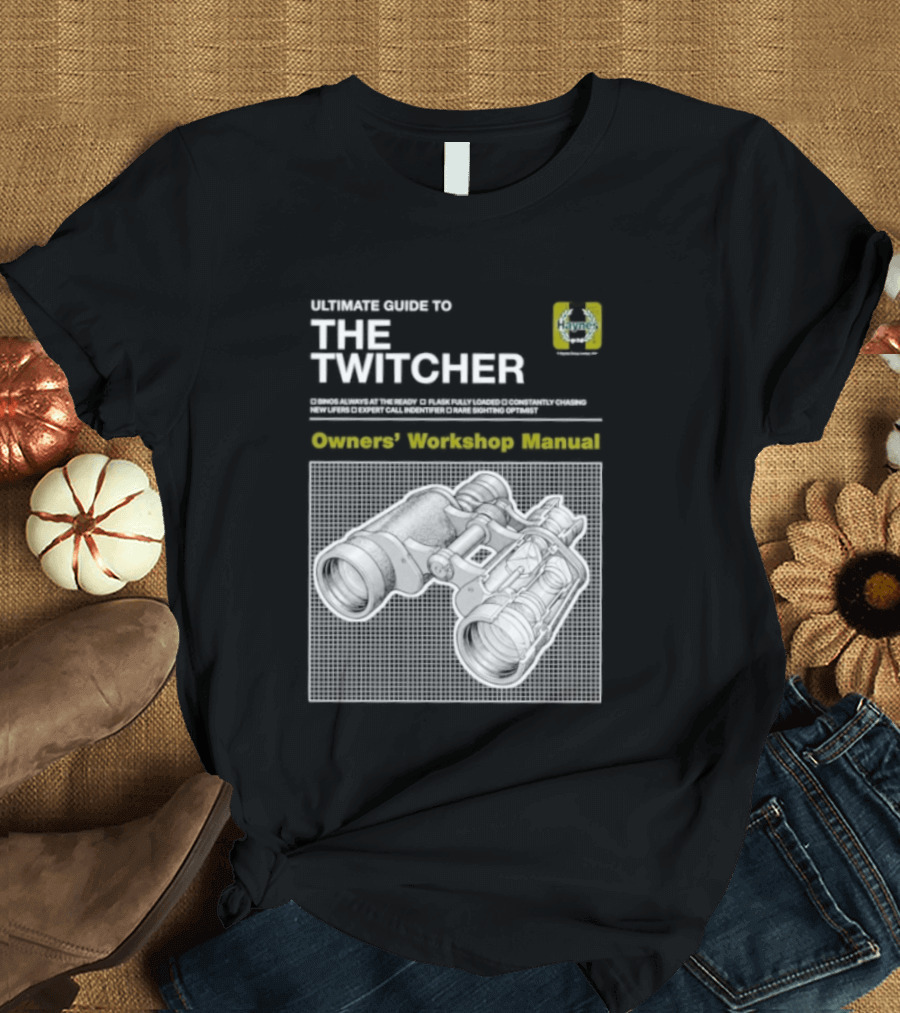 Ultimate Guide To The Twitcher Owners Workshop Manual Haynes Bird Ing Edition T-Shirt