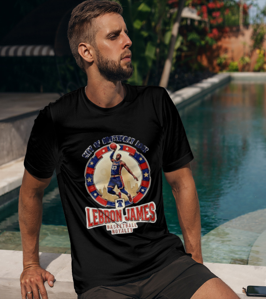 LeBron James City Of Brotherly Love Basketball Royalty Philly T-Shirt
