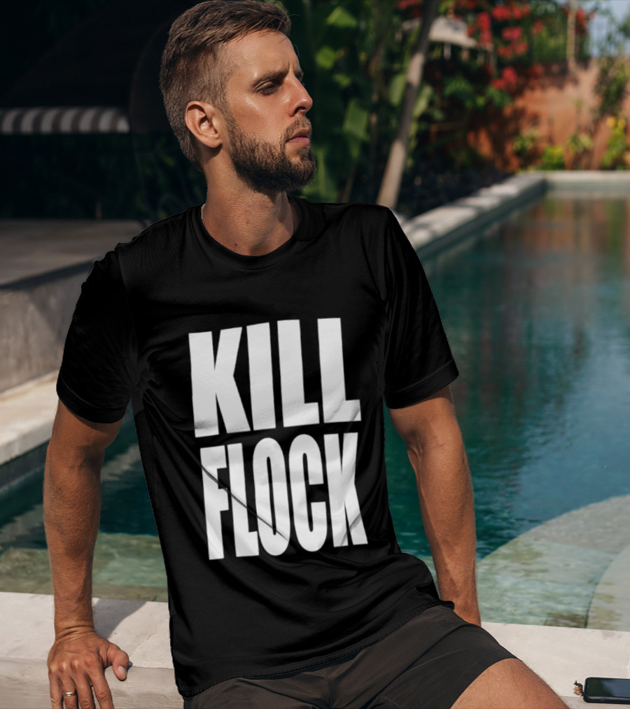 Kill Flock Streetwear Urban Fashion Bold Text Trendsetter T-Shirt