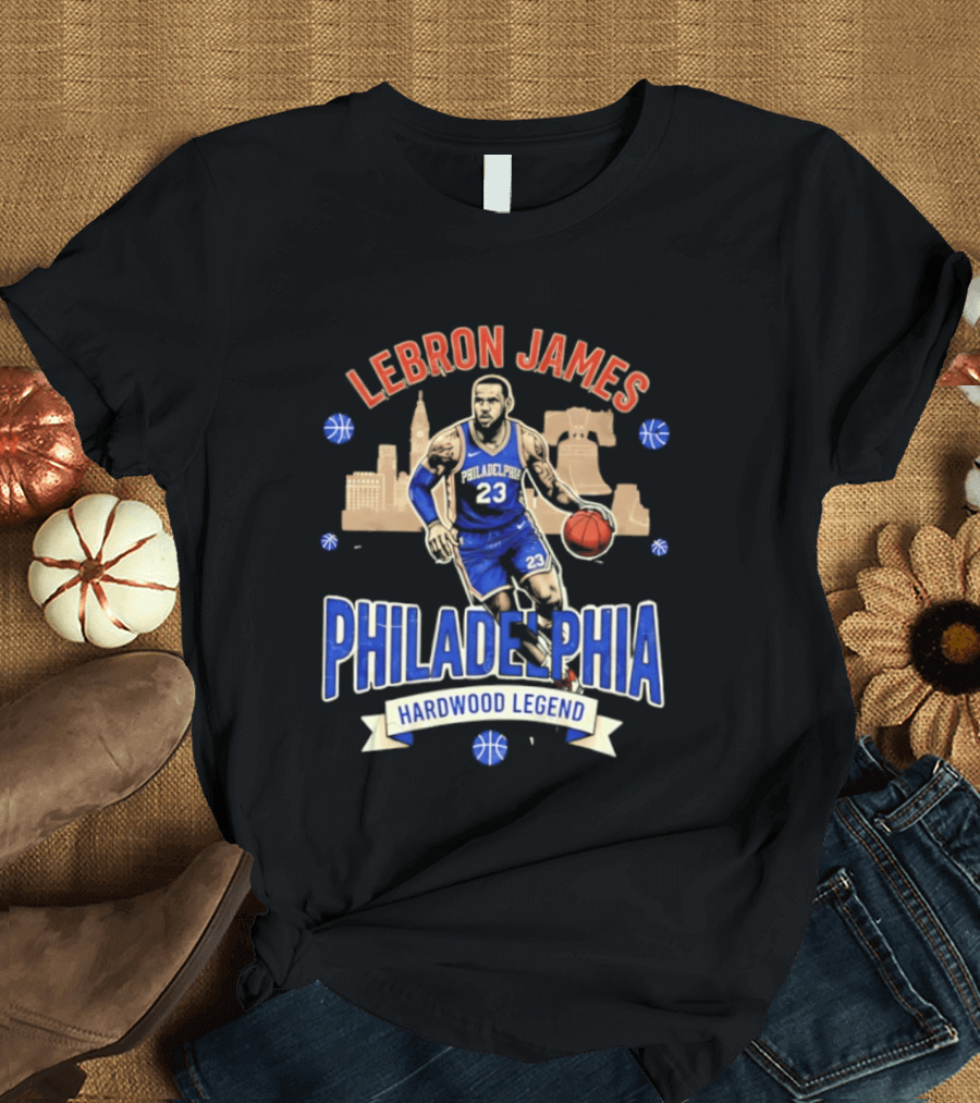 LeBron James Philadelphia Hardwood Legend Skyline Basketball 23 T-Shirt