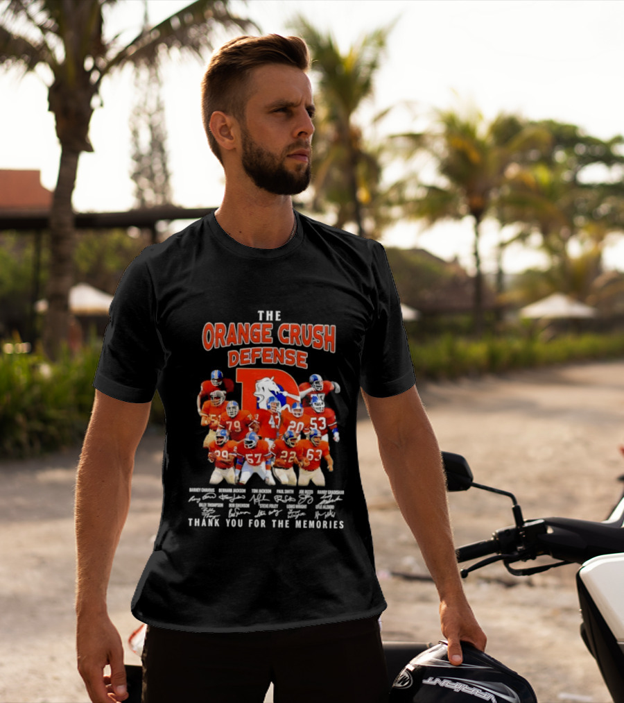 The Orange Crush Defense Denver Broncos Thank You For The Memories T-Shirt