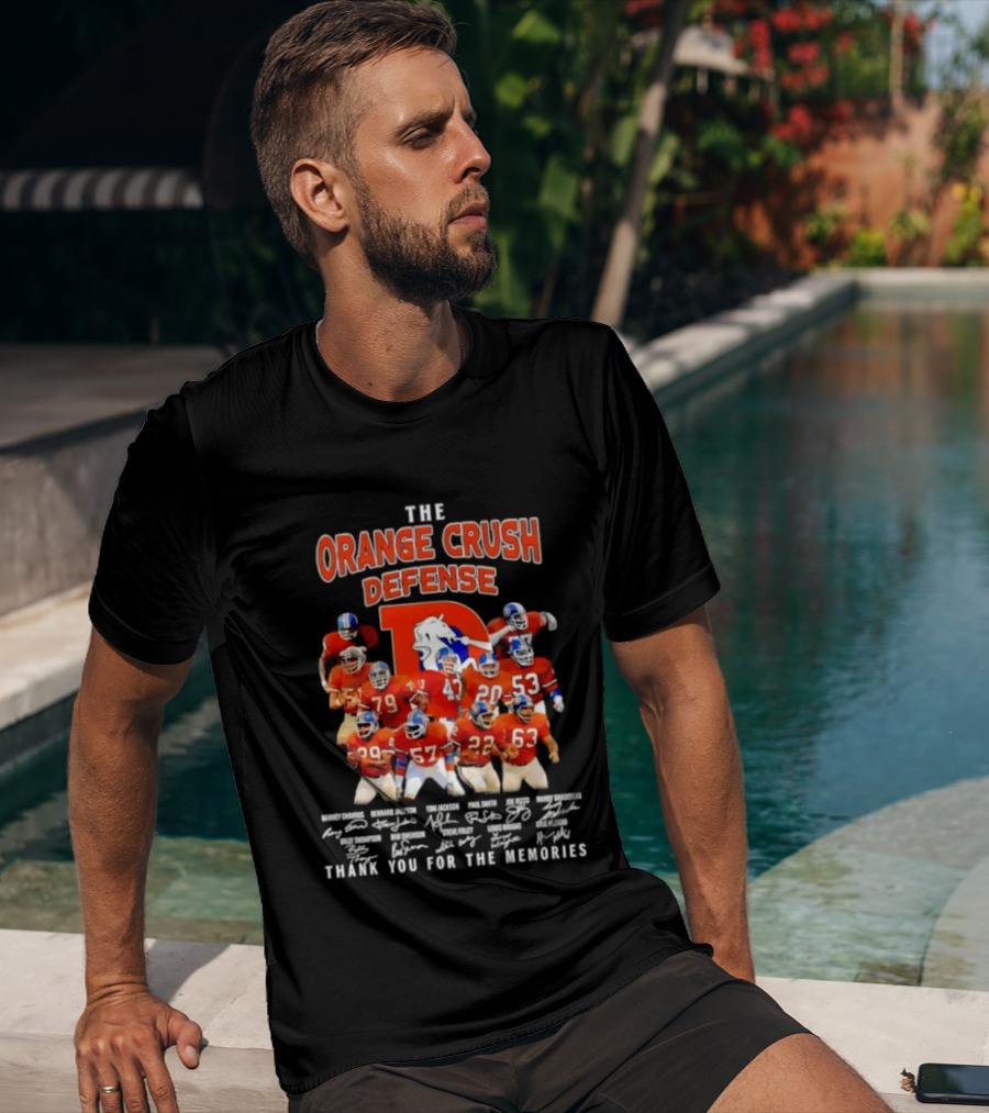 The Orange Crush Defense Denver Broncos Thank You For The Memories T-Shirt