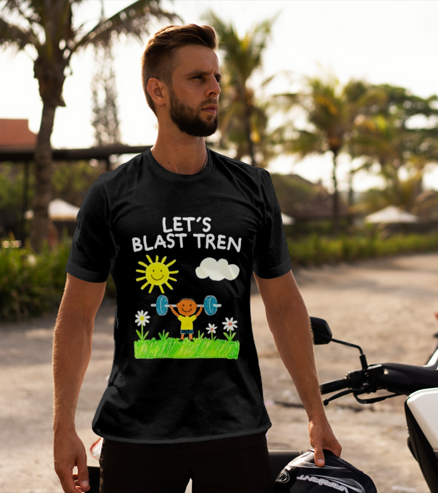 Let's Blast Tren Bodybuilding Gym Humor Sun Cloud Flowers Child Lifting Weights T-Shirt