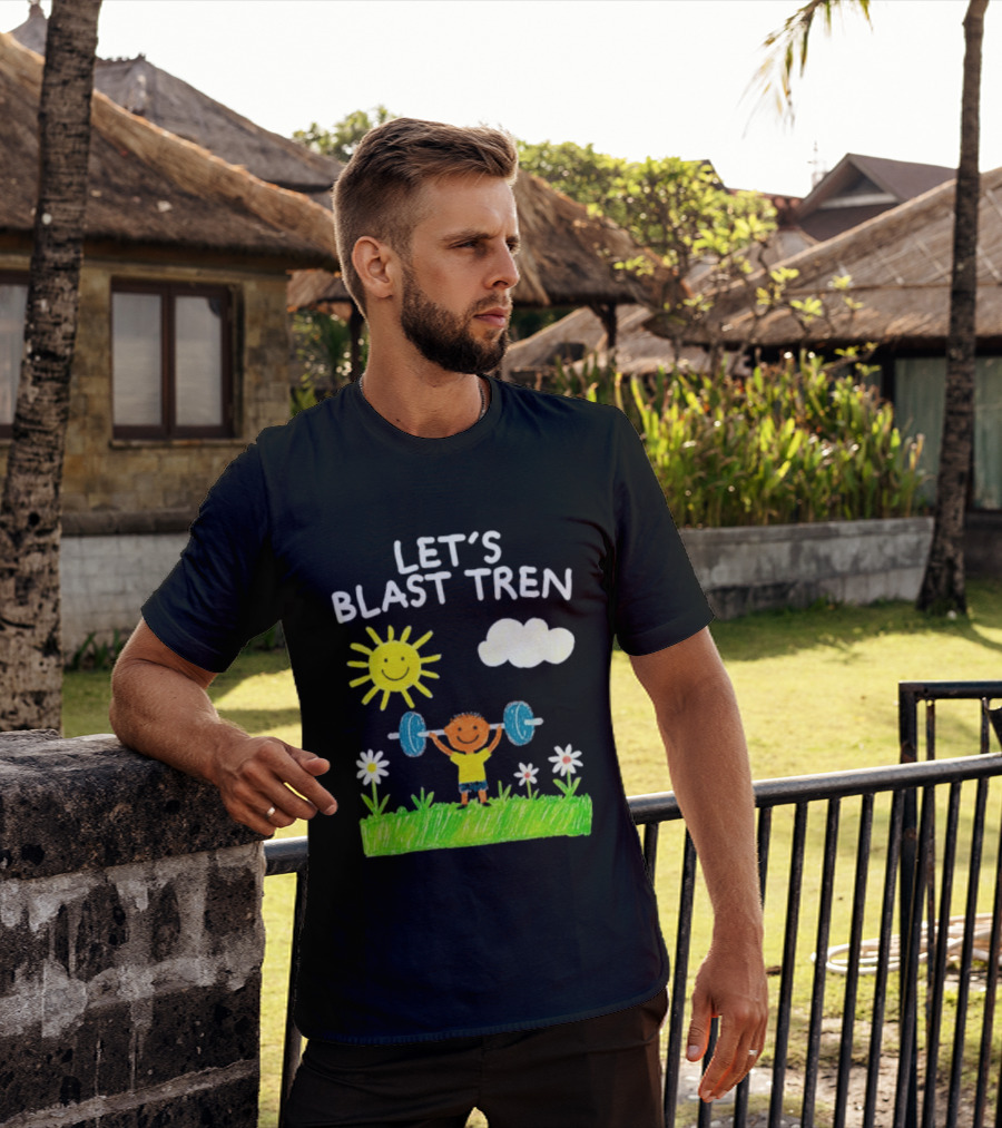 Let's Blast Tren Bodybuilding Gym Humor Sun Cloud Flowers Child Lifting Weights T-Shirt
