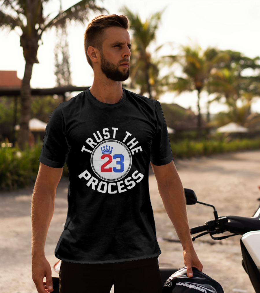 Trust The Process 23 Crown Basketball Fan T-Shirt