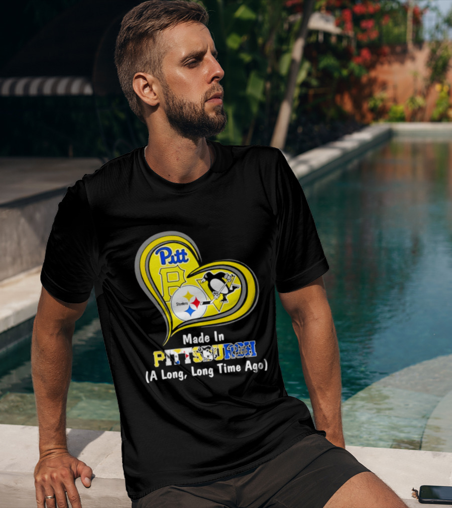Pitt Steelers Penguins Heart Made In Pittsburgh A Long Time Ago T-Shirt
