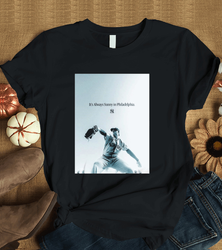It's Always Sunny In Philadelphia New York Yankees Player Action T-Shirt