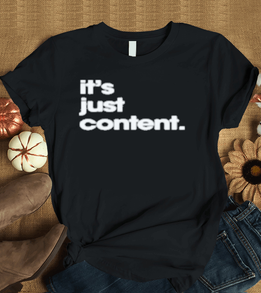 It's Just Content Blur T-Shirt