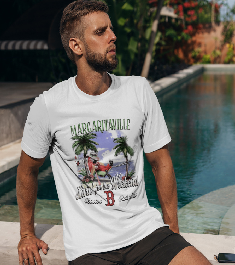 Margaritaville Livin' For The Weekend Boston Red Sox B T-Shirt