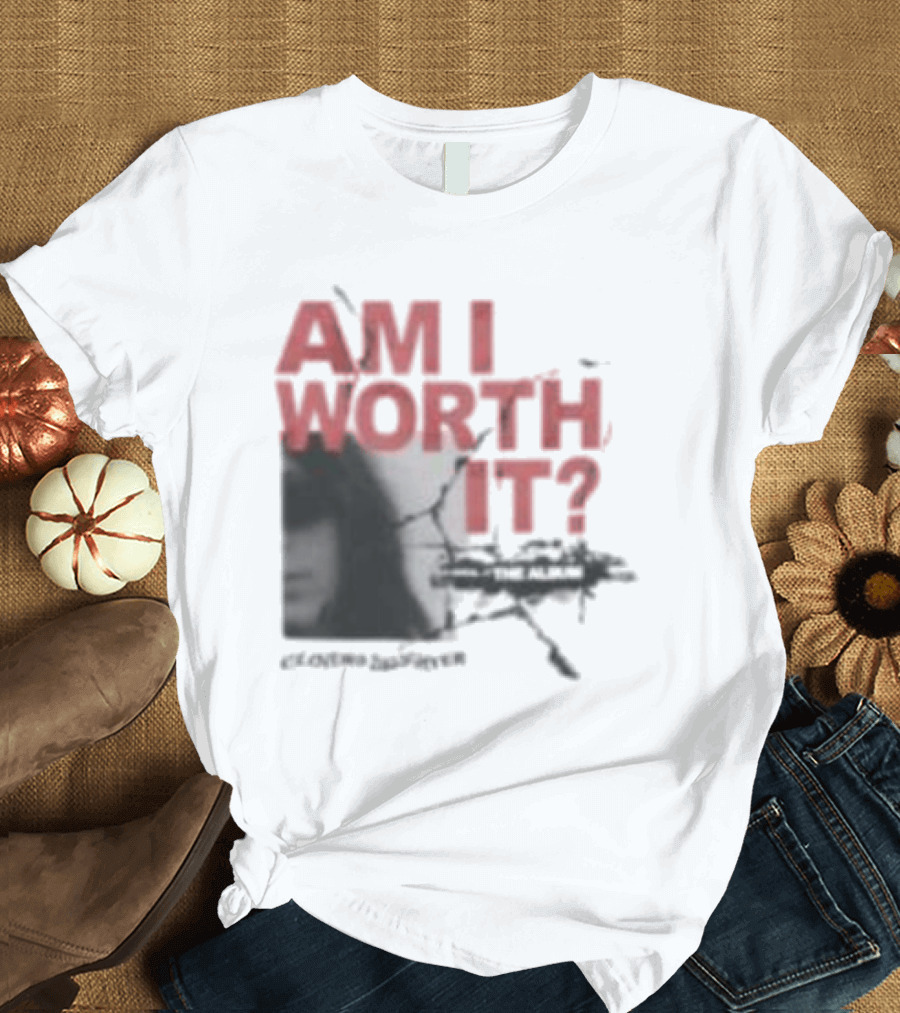 Clover's Daughter Am I Worth It Black And White T-Shirt