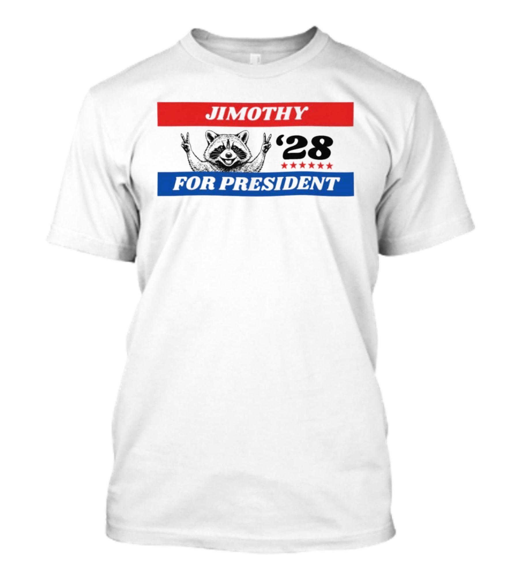 Jimothy Raccoon For President '28 Peace Victory Stars T-Shirt