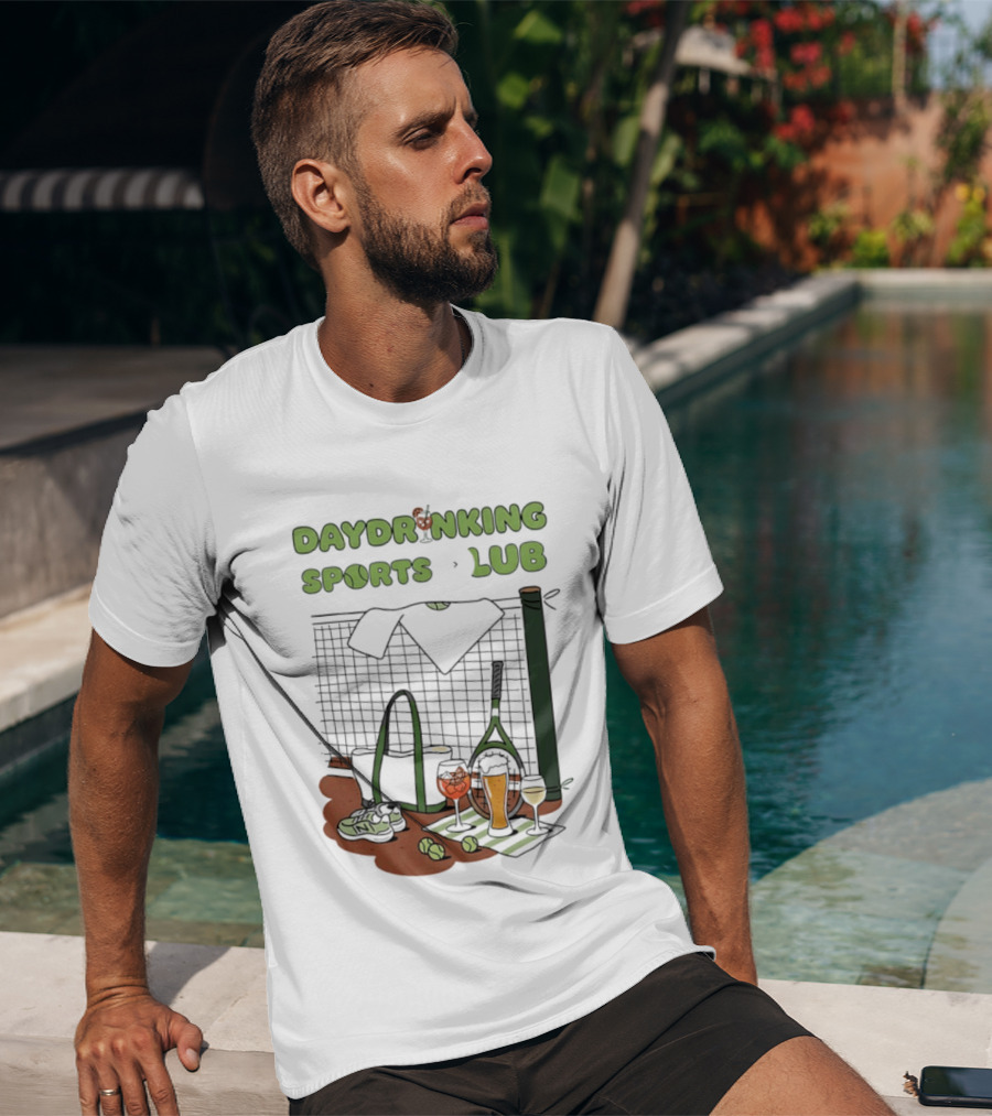 Daydrinking Sports Club Tennis Gear And Cocktails T-Shirt