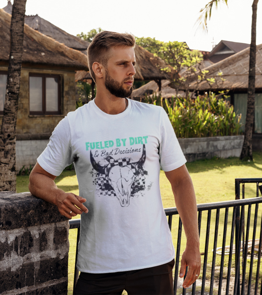 Fueled By Dirt And Bad Decisions Bull Skull Grunge T-Shirt