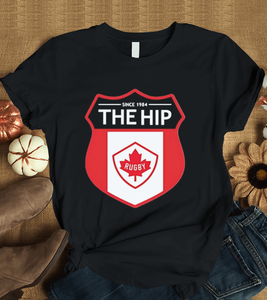 Canada Rugby The Hip Since 1984 Shield Maple Leaf Rugby T-Shirt