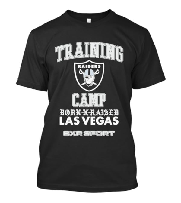 Las Vegas Raiders Training Camp Born X Raised EXR Sport T-Shirt