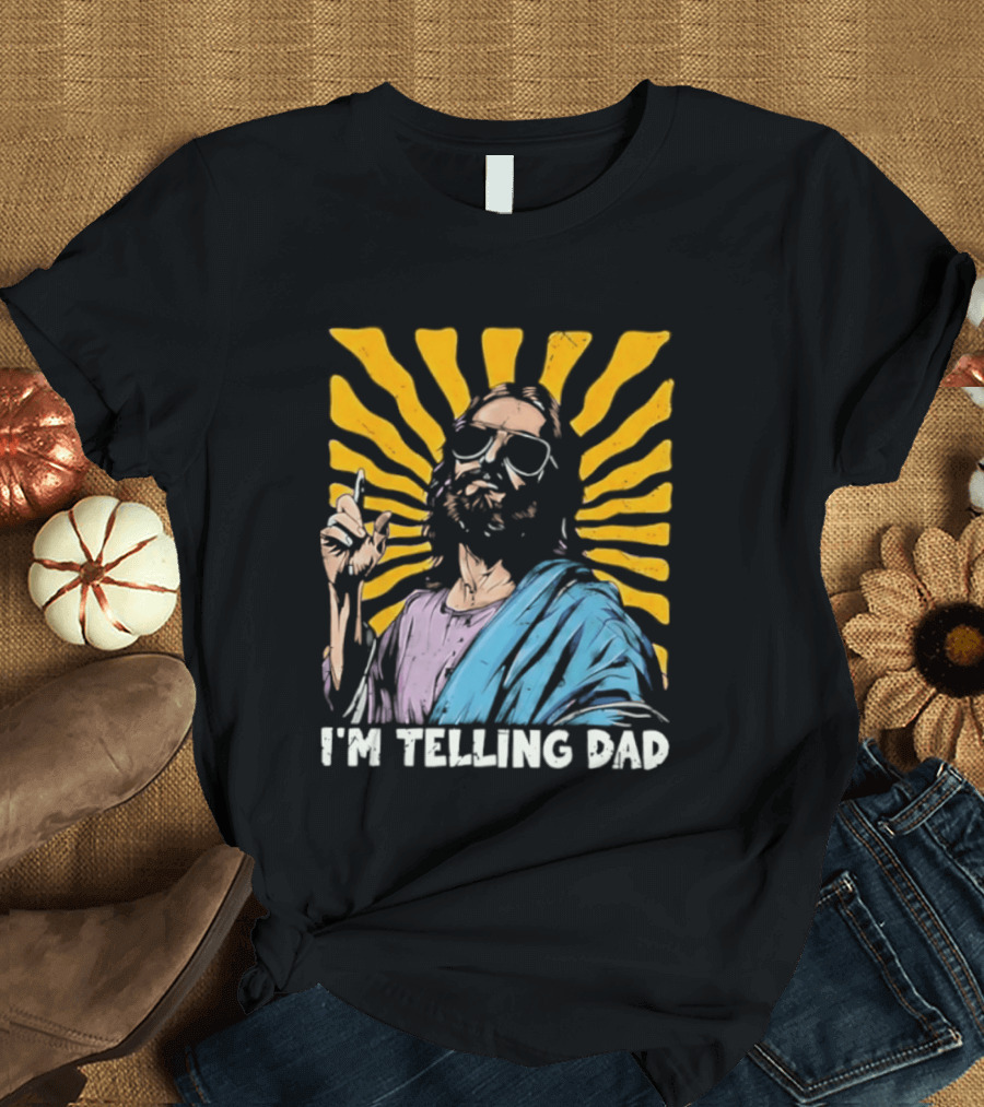 Jesus Wearing Sunglasses I'm Telling Dad Radiant T-Shirt