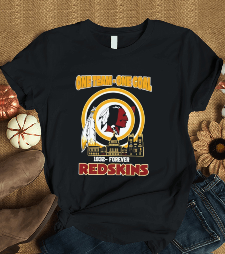 One Team One Goal 1932 Forever Redskins Football Skyline Capitol Building T-Shirt