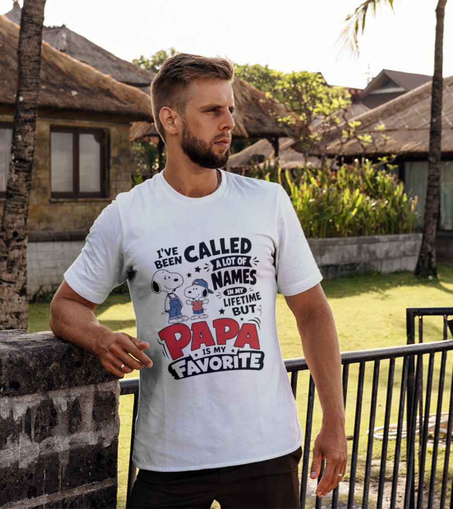 Snoopy Called A Lot Of Names In My Lifetime But Papa Is My Favorite T-Shirt