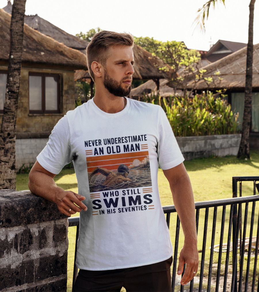 Never Underestimate An Old Man Who Still Swims In His Seventies Vintage Sunset T-Shirt