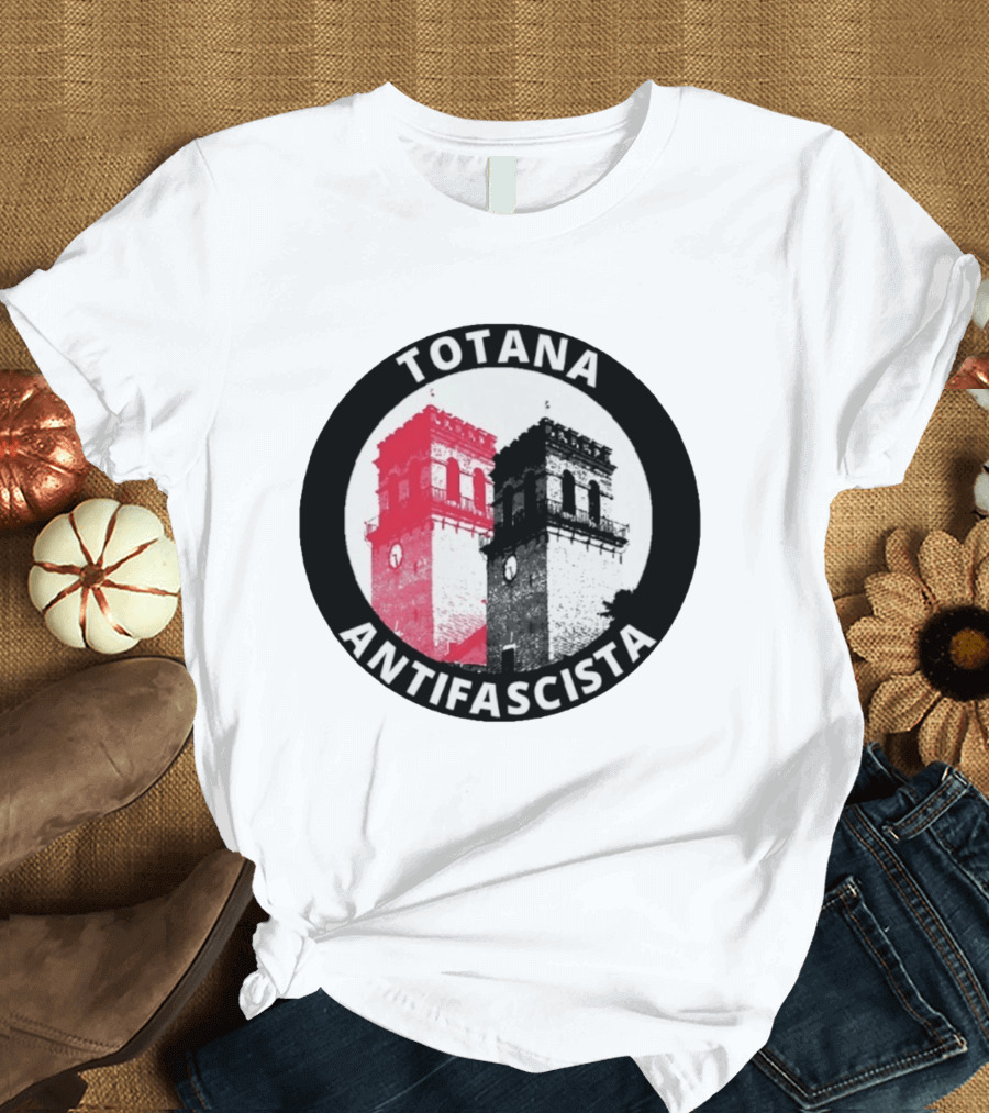 Totana Antifascista Spain Tower Symbolism T-Shirt