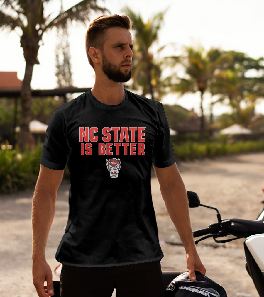 NC State Is Better Wolfpack Red T-Shirt