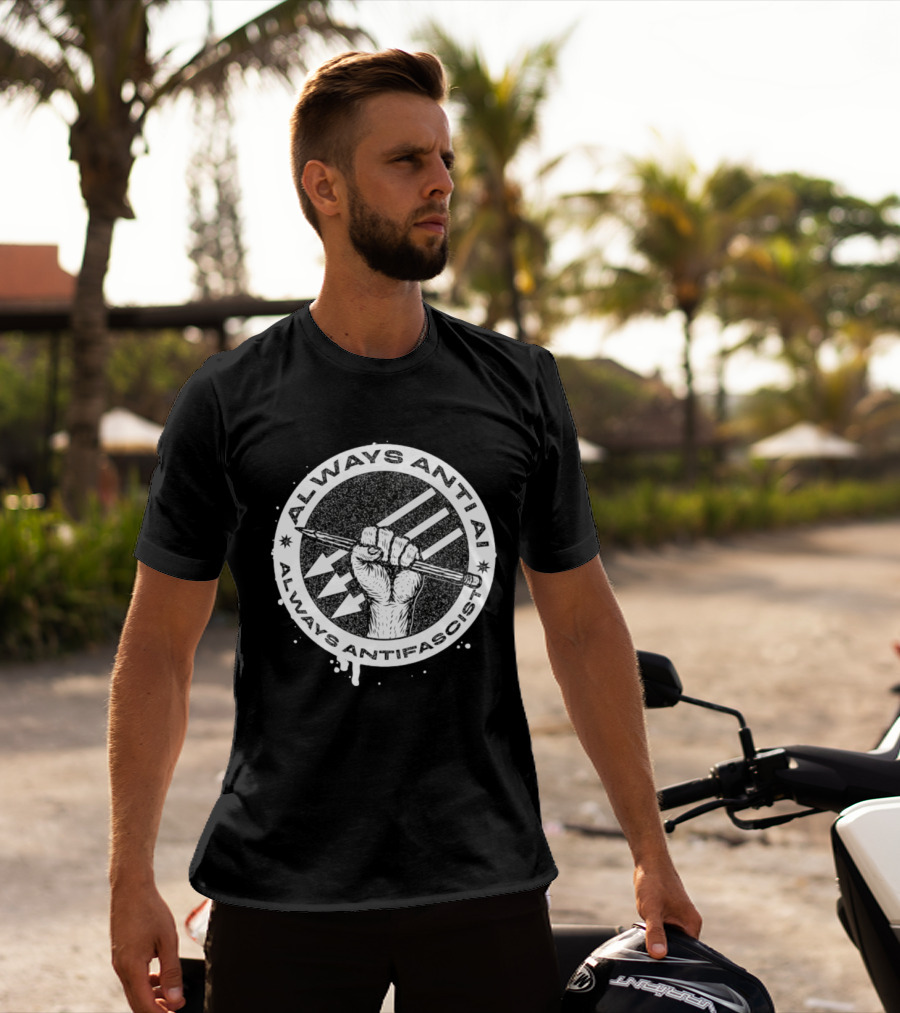 Always Anti AI Always Antifascist Raised Fist Pencil Circle Arrows T-Shirt