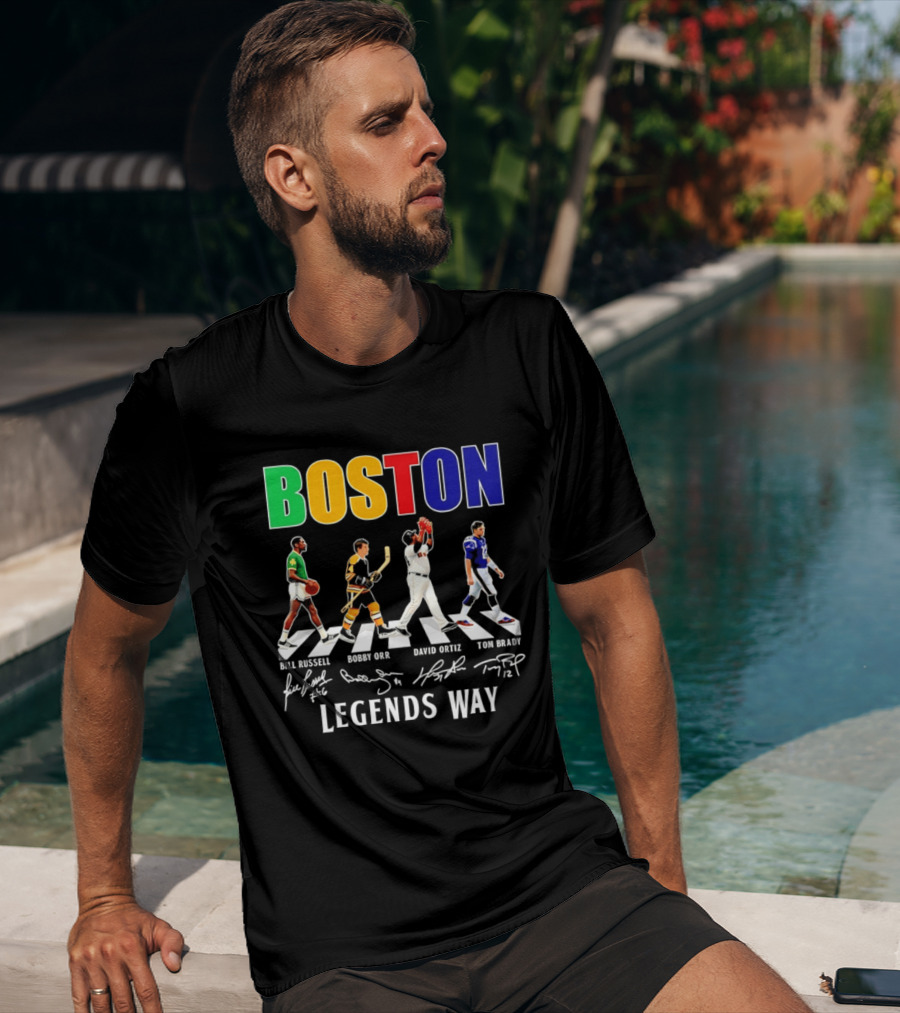 Boston Legends Way Bill Russell Bobby Orr David Ortiz Tom Brady Signatures T-Shirt