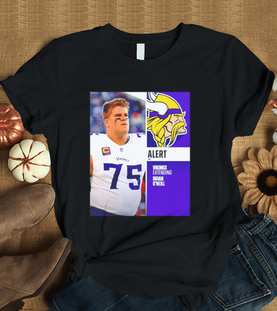 Alert Vikings Extending Brian O'Neill 75 T-Shirt