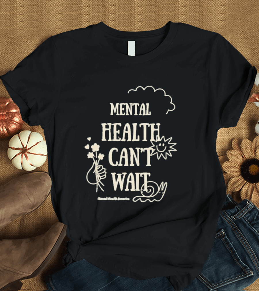 Mental Health Can't Wait Sunshine Smiley Handholding Flowers Snail Cloud T-Shirt