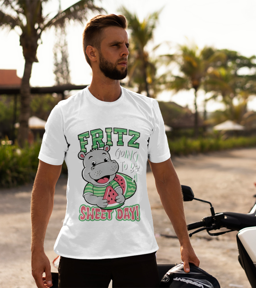 Fritz Hippo Holding Watermelon Going To Be A Sweet Day T-Shirt