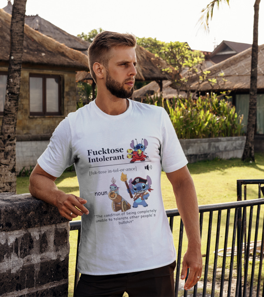 Fucktose Intolerant Stitch Definition Noun Condition Of Being Unable To Tolerate Bullshit T-Shirt