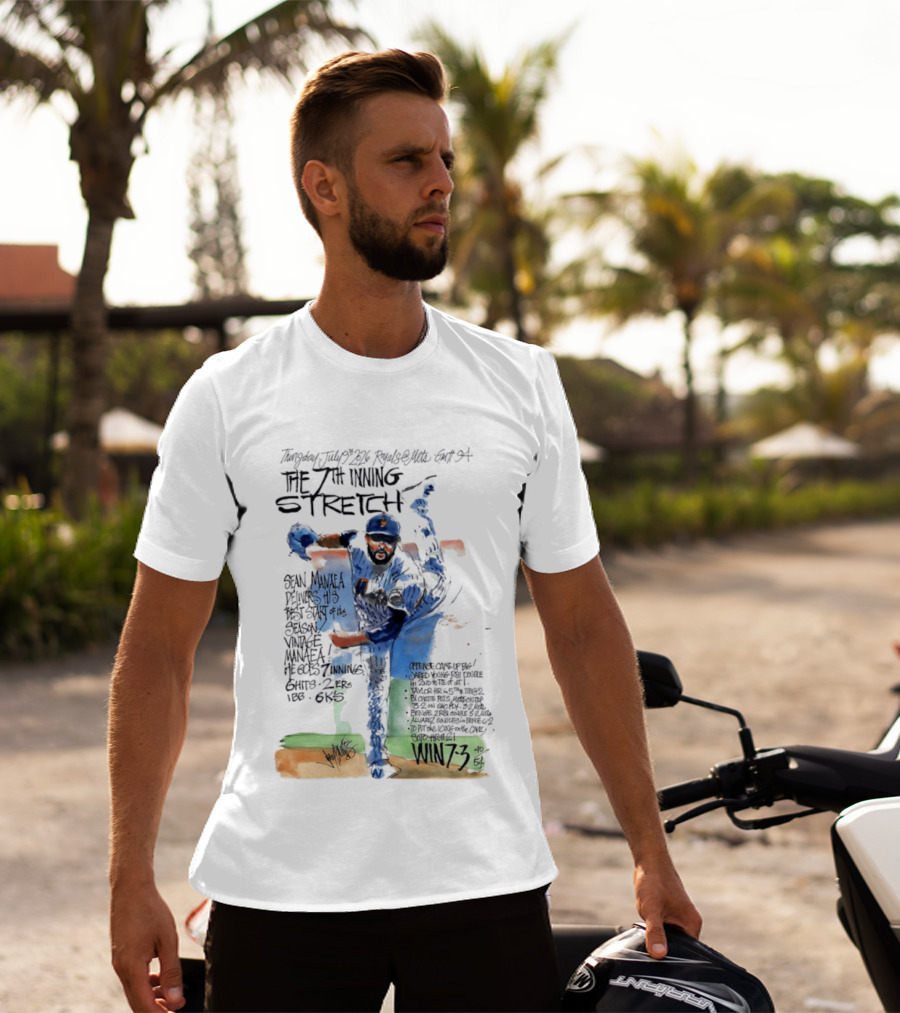 Tuesday July Royals Kauffman Stadium The 7th Inning Stretch Sean Manaea New York Mets 6 Innings 2 1 Runs 1 BB 6 Strikeouts Win 7 3 T-Shirt