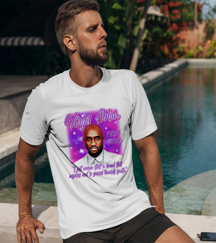 Virgil Abloh 1980 2021 I Just Wanna Start A Brand That Inspires And Is Geared Towards Youth T-Shirt