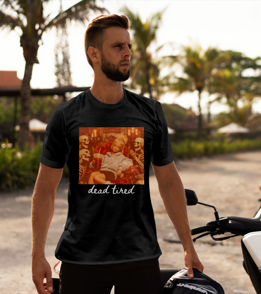 Barbie Dead Tired Skeletons Coffee Chill Vibes T-Shirt