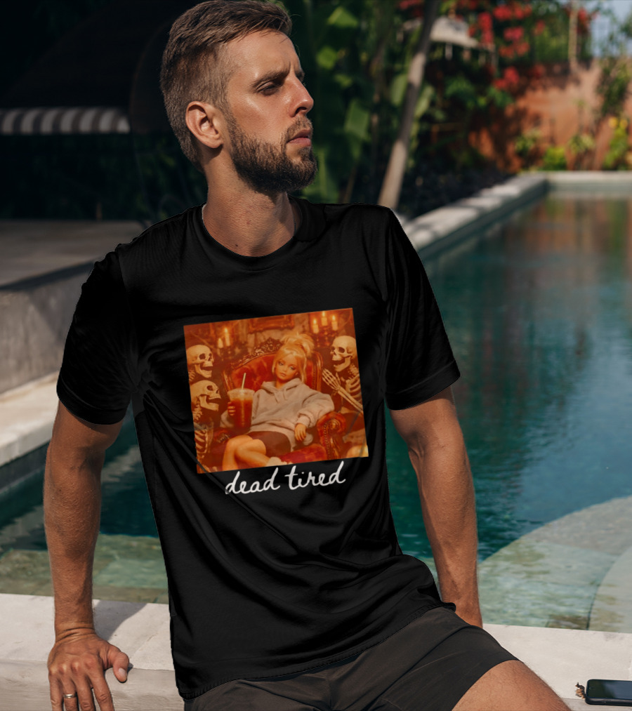 Barbie Dead Tired Skeletons Coffee Chill Vibes T-Shirt