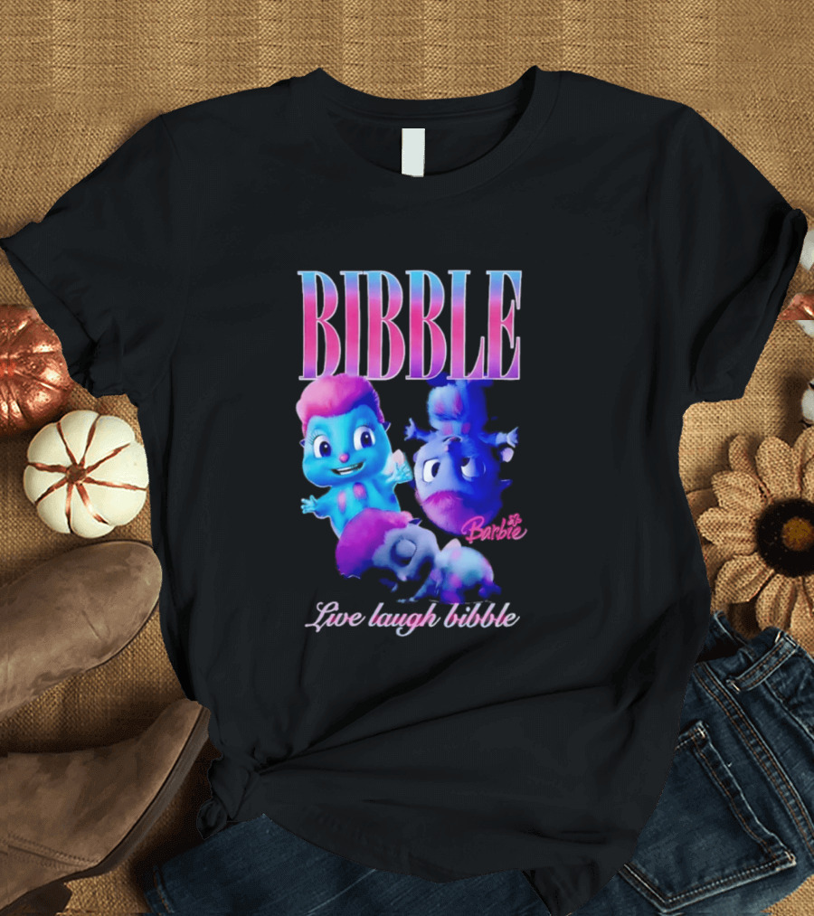 Bibble Live Laugh Barbie Cartoon Characters T-Shirt