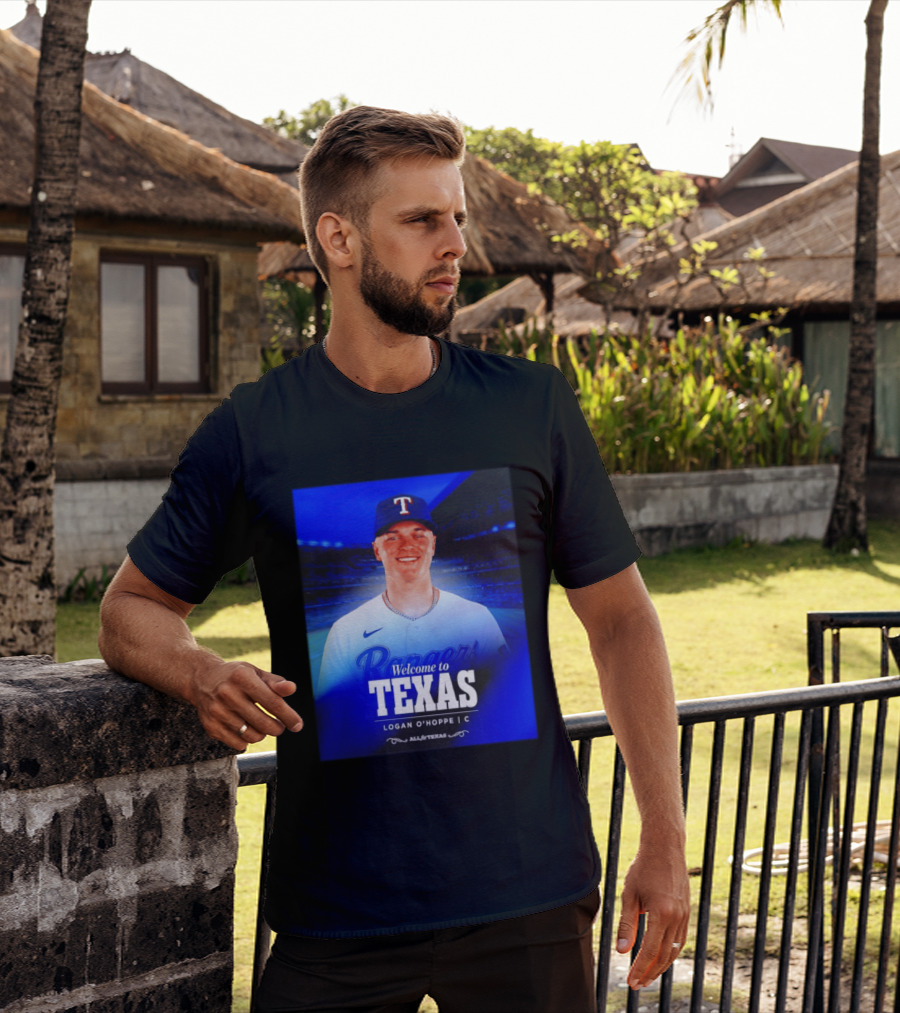 Logan O'Hoppe Welcome To Texas Rangers All For Texas T-Shirt