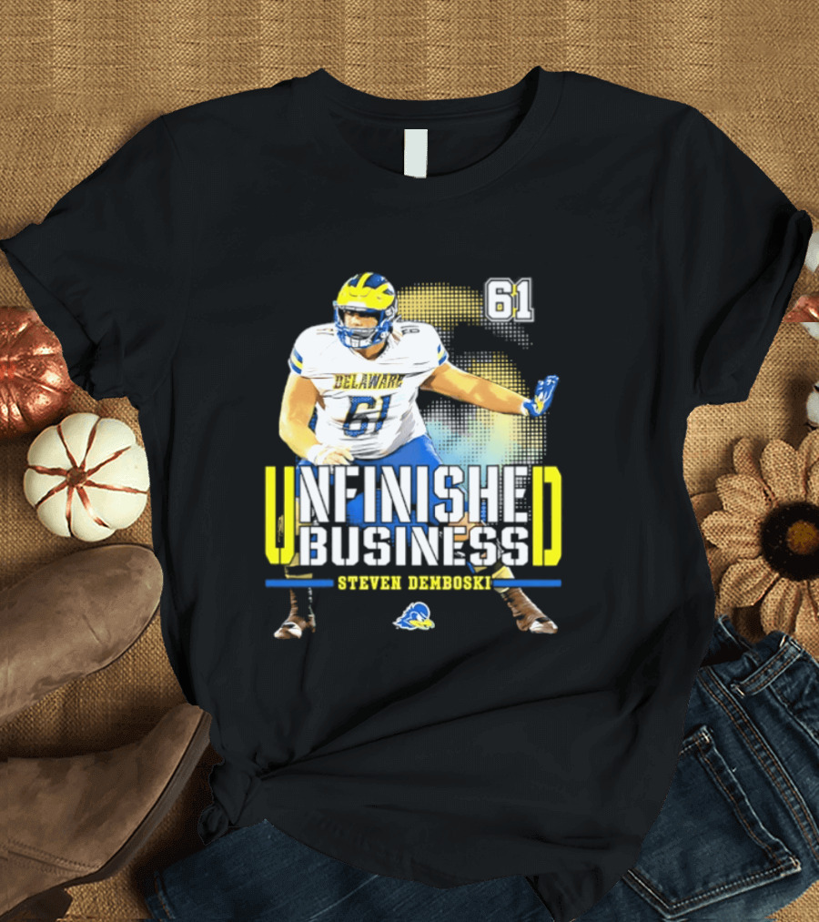Steven Demboski 61 Delaware Unfinished Business NCAA Football T-Shirt