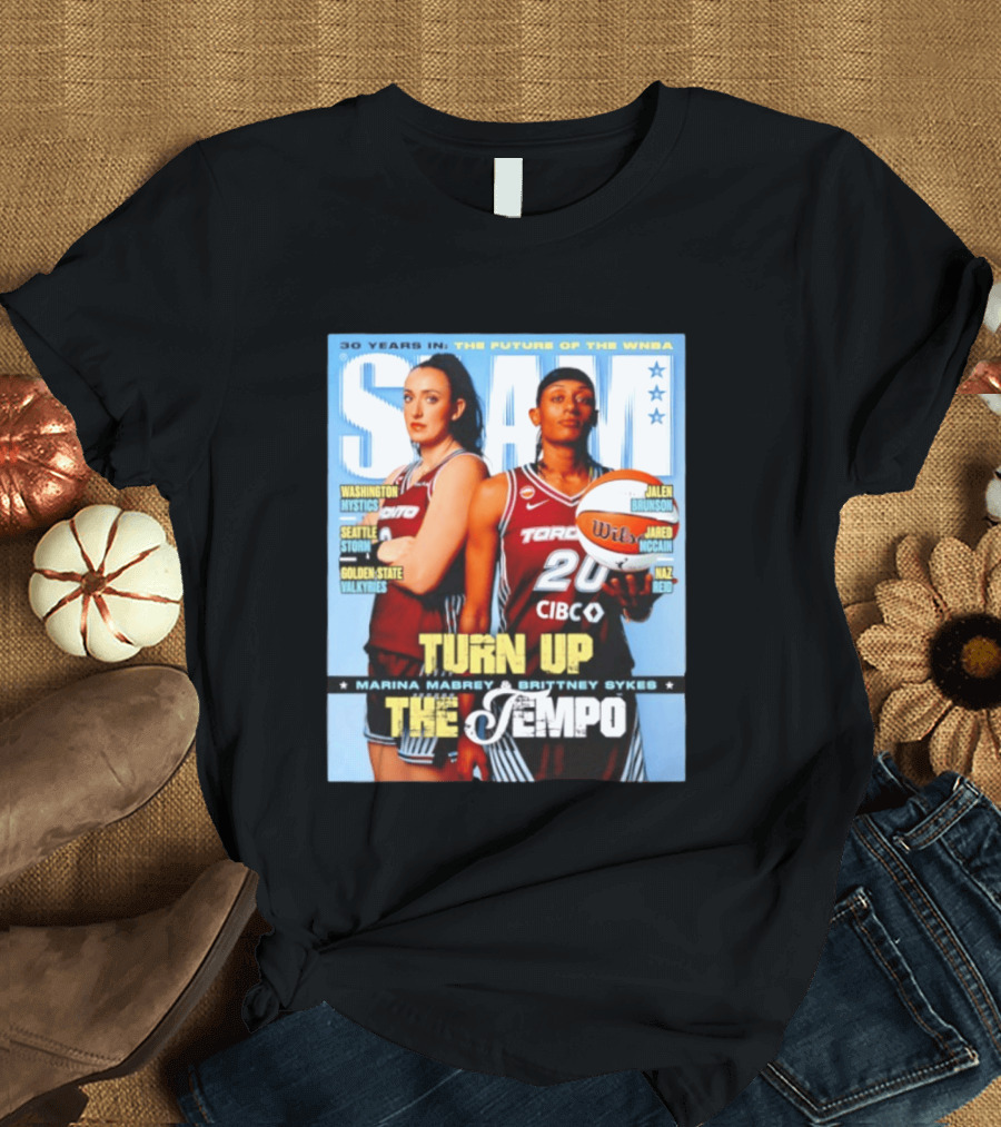 Slam 30 Years WNBA Future Marina Mabrey Brittney Sykes Turn Up Toronto Tempo T-Shirt
