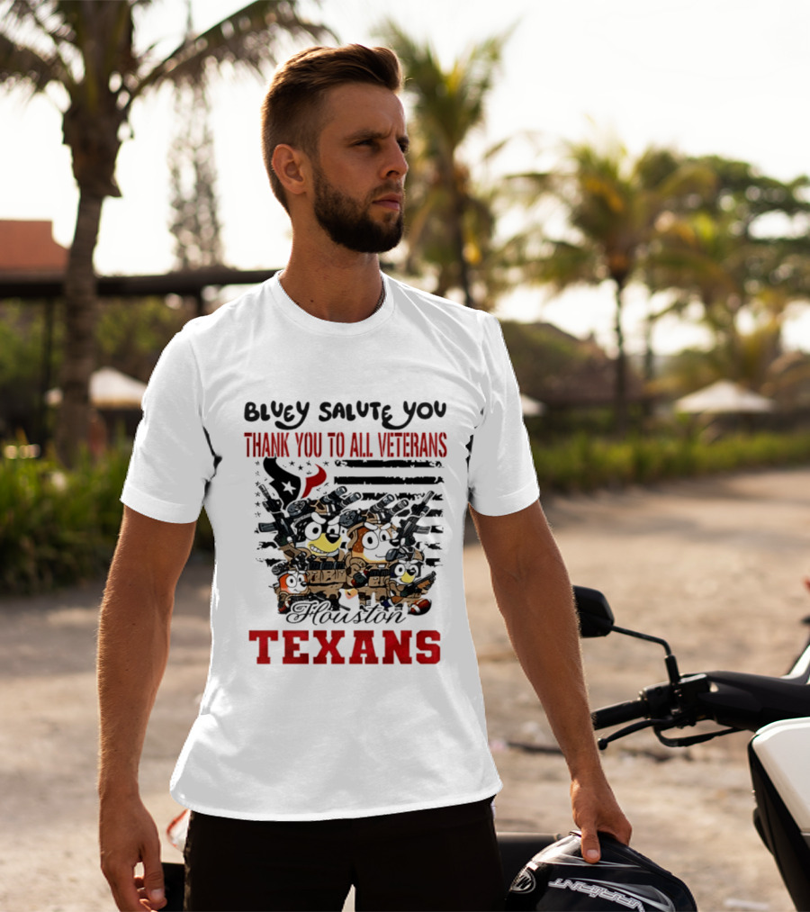 Bluey Salute You Thank You To All Veterans Houston Texans T-Shirt
